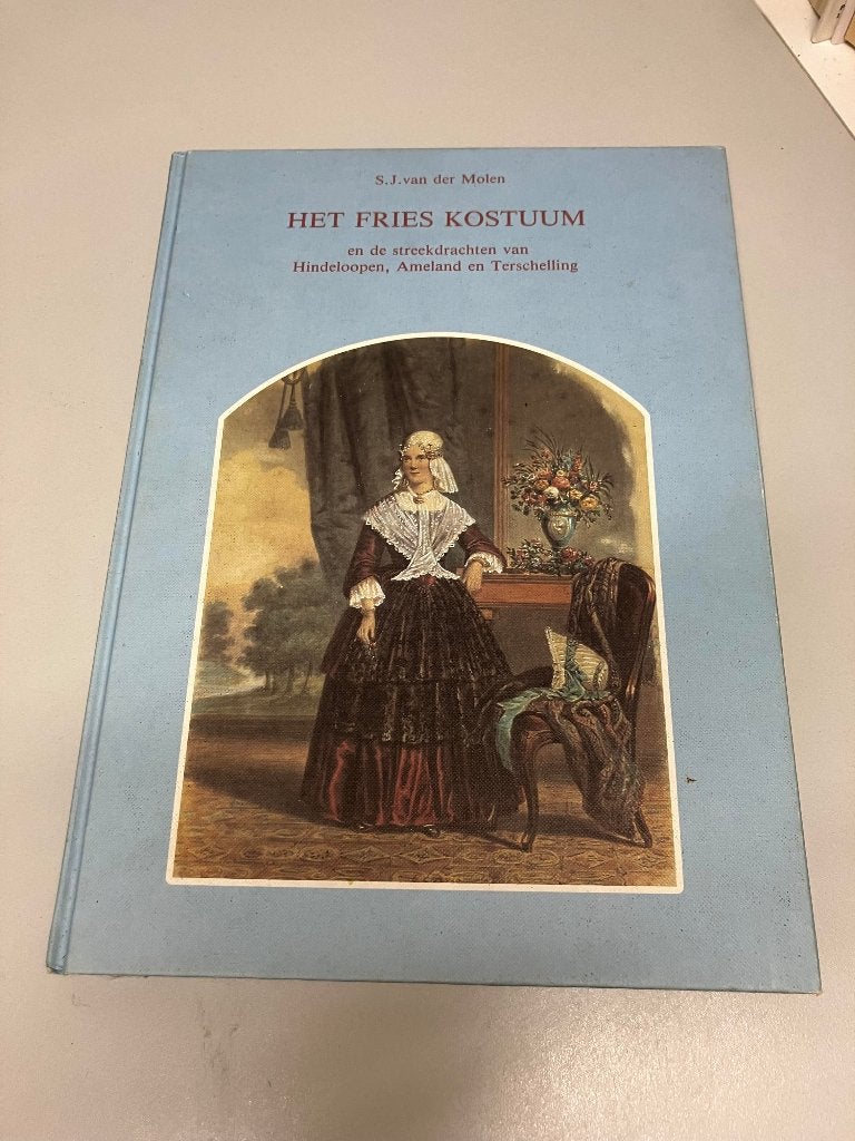 Het Fries Kostuum en de streekdrachten van, Ophalen of Verzenden, Gelezen