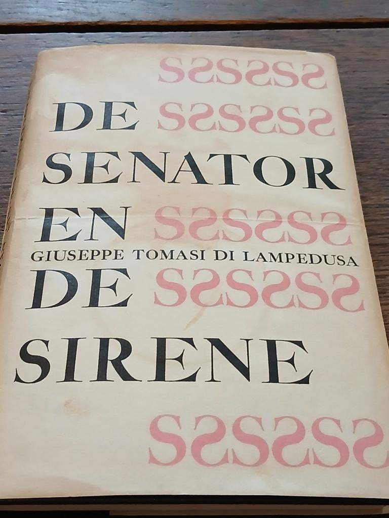 DE SENATOR EN DE SIRENE. KLASSIEKER.., Ophalen of Verzenden, Gelezen, GIUSEPPE TOMASI DI LAMPEDUSA.
