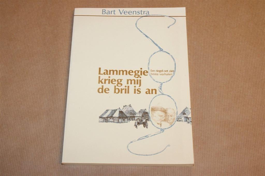 Lammegie Krieg Mij de Bril — Drentse Verhalen, Ophalen of Verzenden, Gelezen