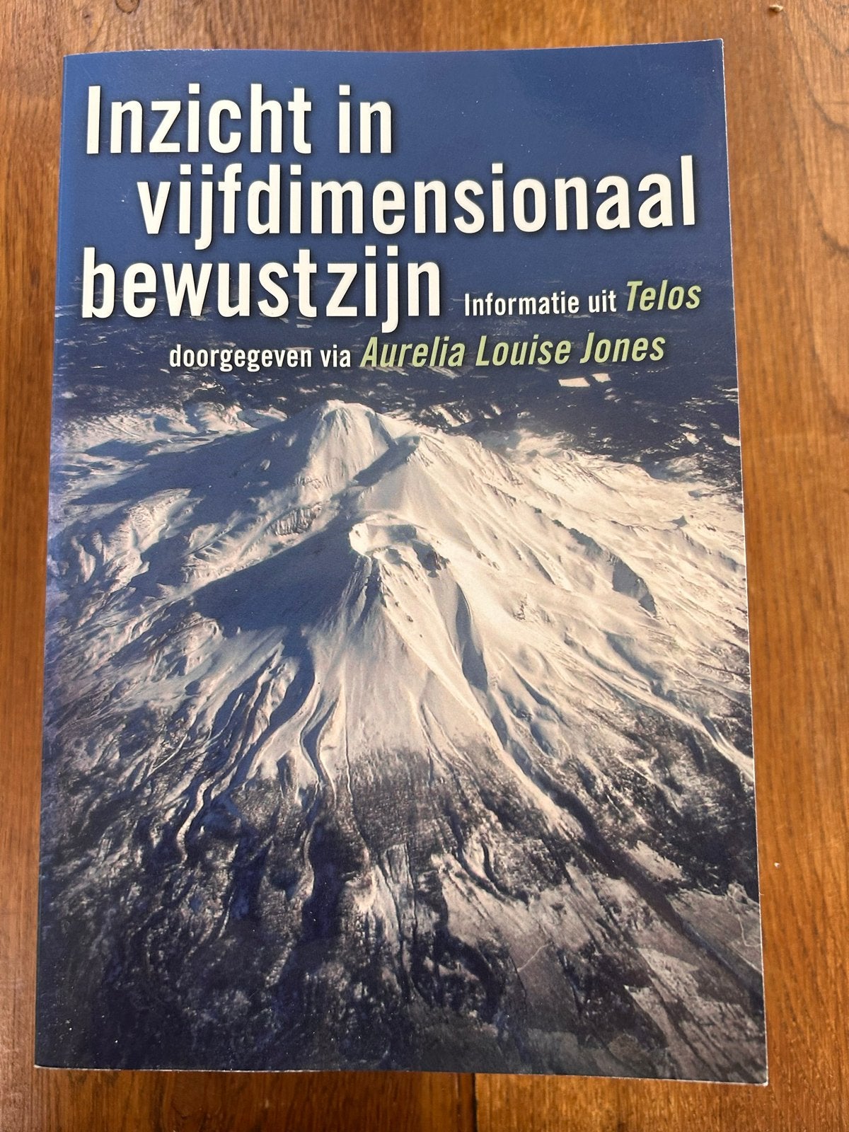 Inzicht in Vijfdimensionaal Bewustzijn - Aurelia Louise Jone, Ophalen of Verzenden, Zo goed als nieuw, Spiritualiteit algemeen