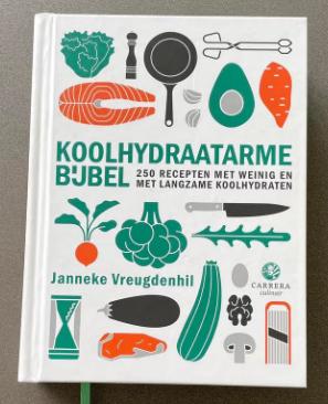 Kookbijbels  Koolhydraatarme bijbel Janneke Vreugdenhil, Boeken, Kookboeken, Ophalen of Verzenden, Zo goed als nieuw