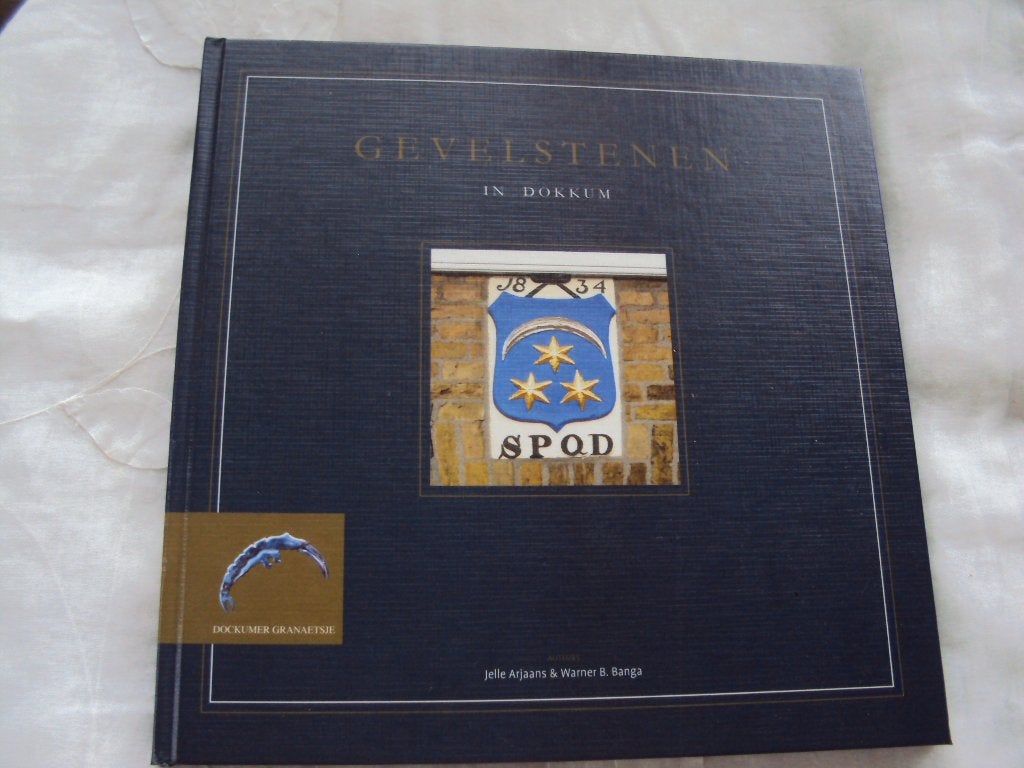 Gevelstenen in Dokkum, Boeken, Ophalen of Verzenden, Zo goed als nieuw, J. Arjaans en W.B. Banga
