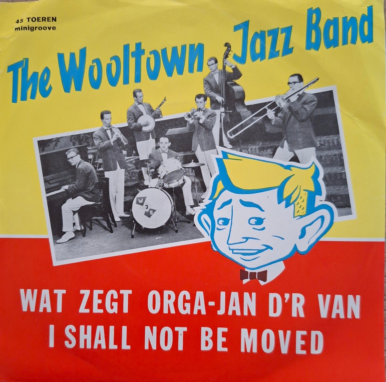 The Wooltown Jazz Band - Wat zegt orga Jan d'r van, 7 inch, Zo goed als nieuw, Jazz en Blues, Overige typen