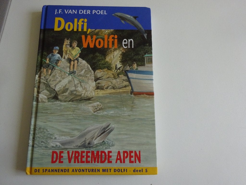 J.F. VAN DER POEL - DOLFI EN WOLFI EN DE VREEMDE APEN, Ophalen of Verzenden, Gelezen
