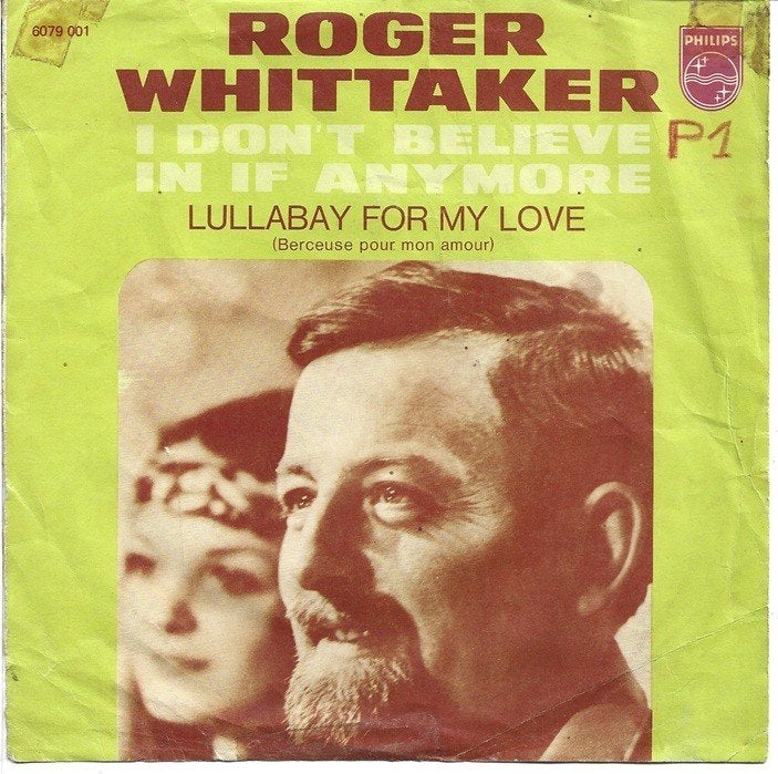 Roger Whittaker - I Don't Believe In If Anymore, Gebruikt, Verzenden, 7 inch, Pop