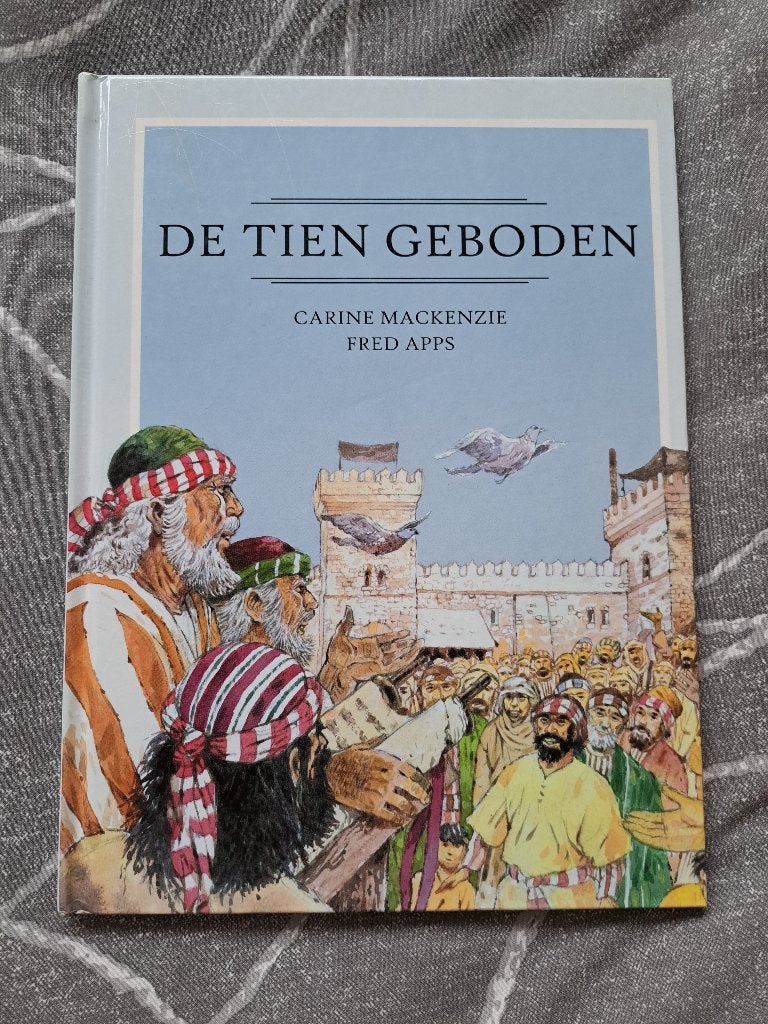 Boek 'De tien geboden' door Carine Mackenzie en Fred Apps, Boeken, Ophalen of Verzenden, Nieuw, Carine Mackenzie en Fred Apps