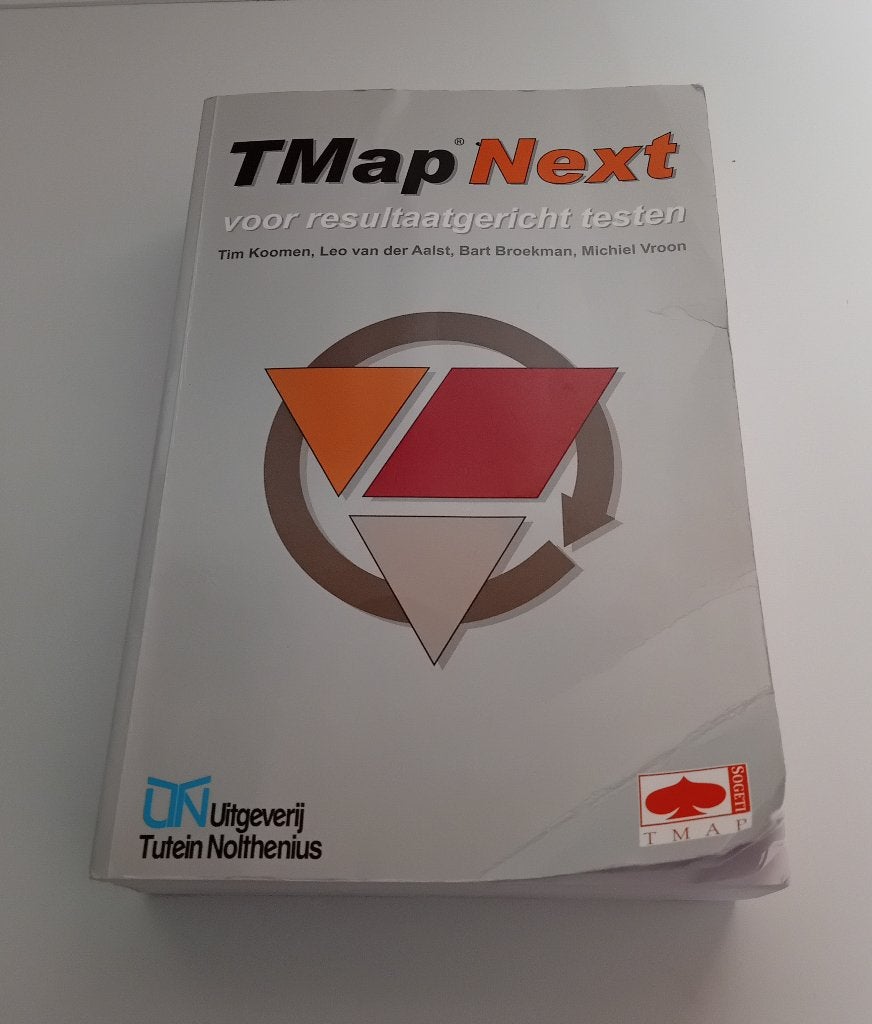 TMap Next voor resultaatgericht testen. Door Tim Koomen e.a., Ophalen, Gamma, Gelezen, HBO