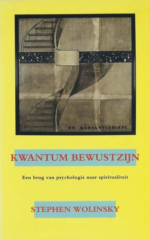 Stephen Wolinsky Kwantum Bewustzijn, Ophalen of Verzenden, Zo goed als nieuw, Spiritualiteit algemeen, Achtergrond en Informatie