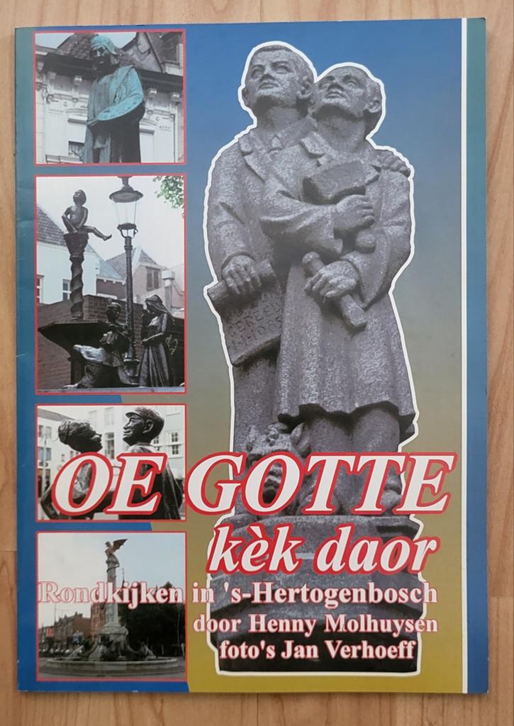 Oe gotte kèk daor - Rondkijken in 's-Hertogenbosch, Ophalen of Verzenden, Gelezen