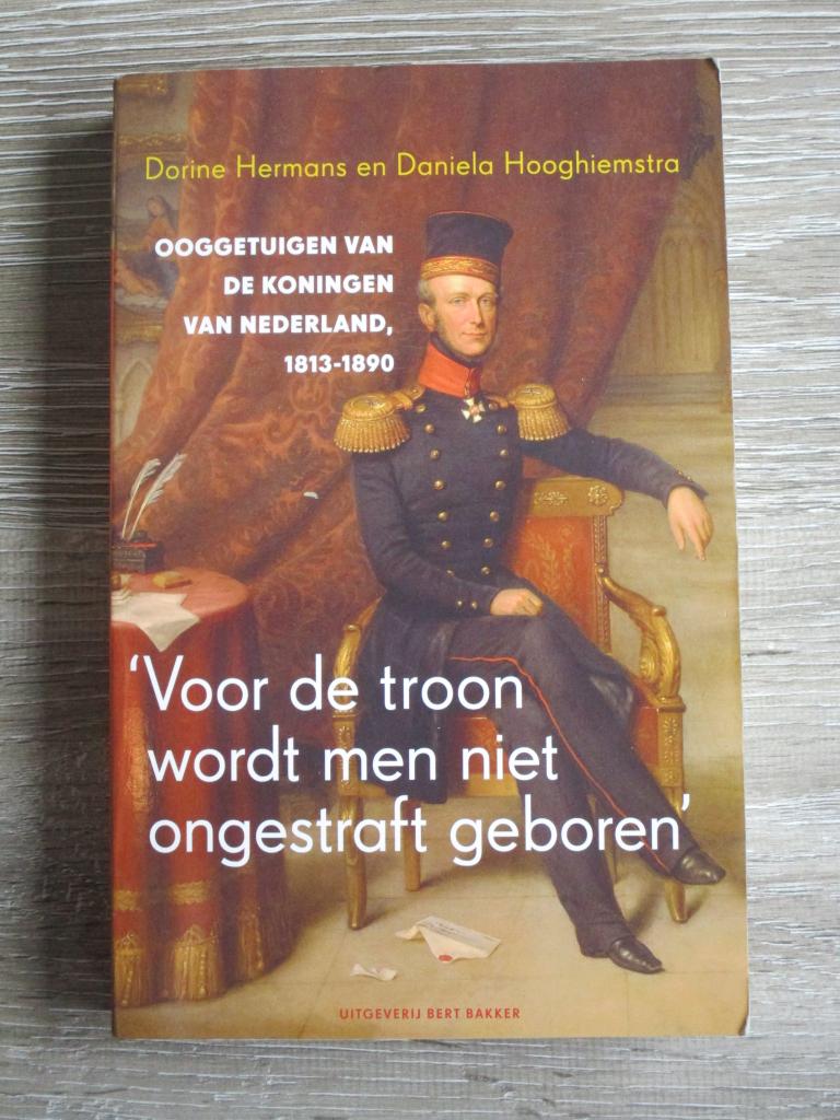 Voor de troon wordt men niet ongestraft geboren'; Oogetuig, Boeken, Ophalen of Verzenden, Gelezen