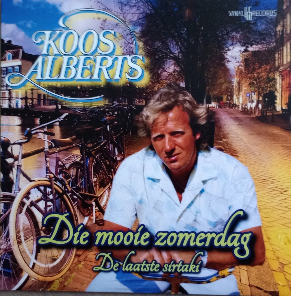 Koos Alberts – Die Mooie Zomerdag / De Laatste Sirtaki, Ophalen of Verzenden, Zo goed als nieuw, Nederlandstalig