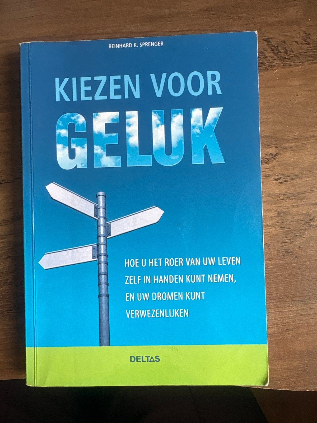 Kiezen voor Geluk - Reinhard K. Sprenger (Gelezen, zeer goed, Ophalen of Verzenden, Gelezen, Overige uitgevers, Nederlands
