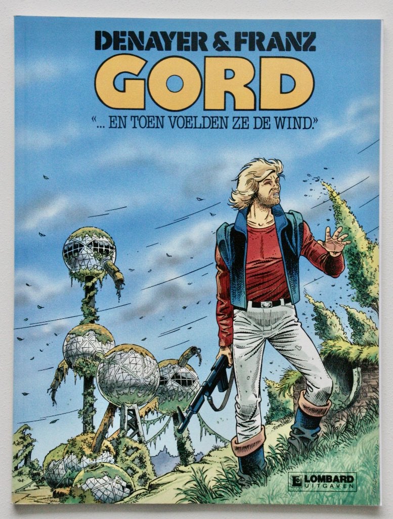 Gord - 1. "...en toen voelden ze de wind" (1987) SC, Boeken, Eén stripboek, Ophalen of Verzenden, Zo goed als nieuw
