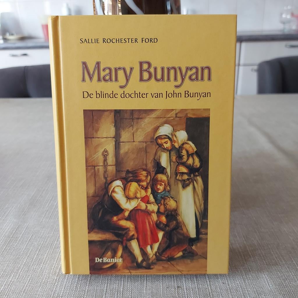 Mary Bunyan: De blinde dochter van John Bunyan - Boek, Ophalen of Verzenden, Zo goed als nieuw, Sallie Rochester Ford, Nederland