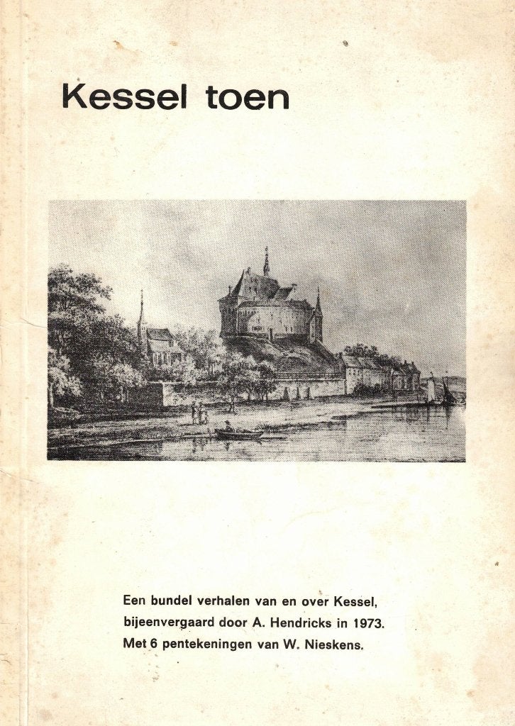 Kessel toen - A. Hendricks, Ophalen of Verzenden, Gelezen, A. Hendricks