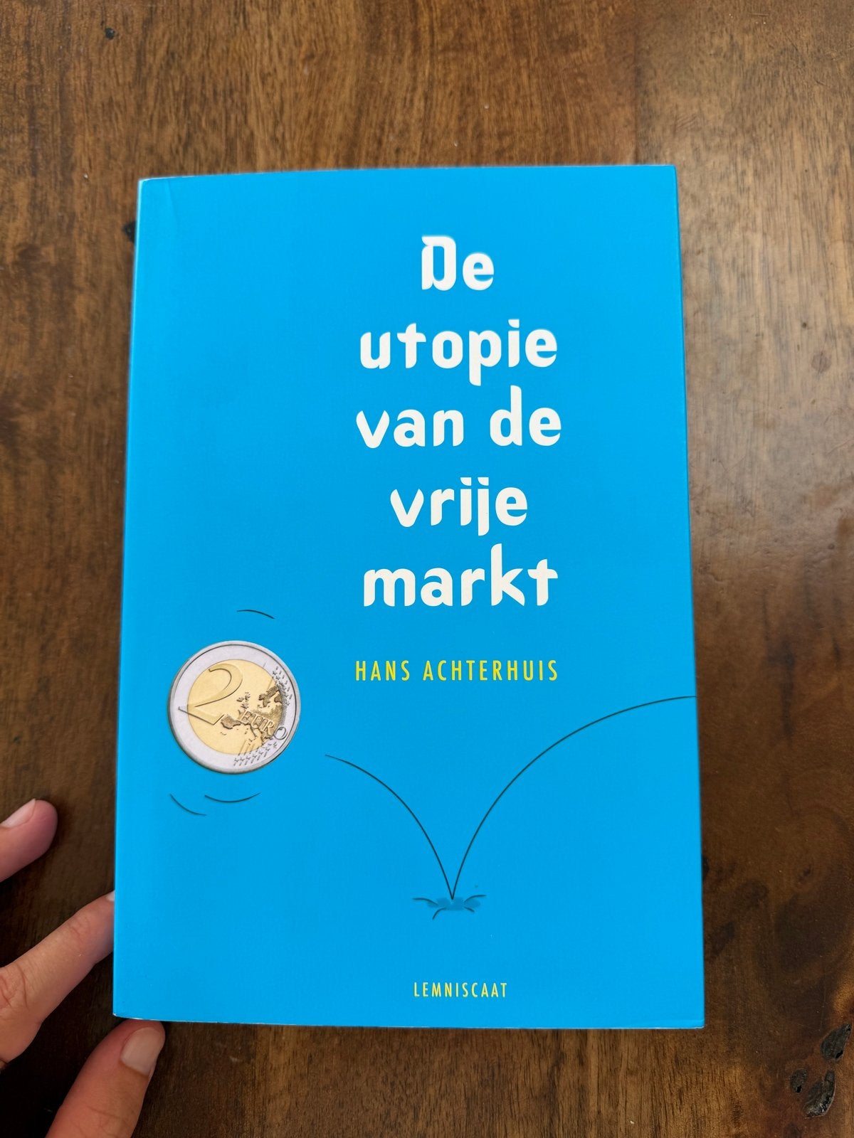 De utopie van de vrije markt - Hans Achterhuis, Ophalen of Verzenden, Nieuw, Economie en Marketing