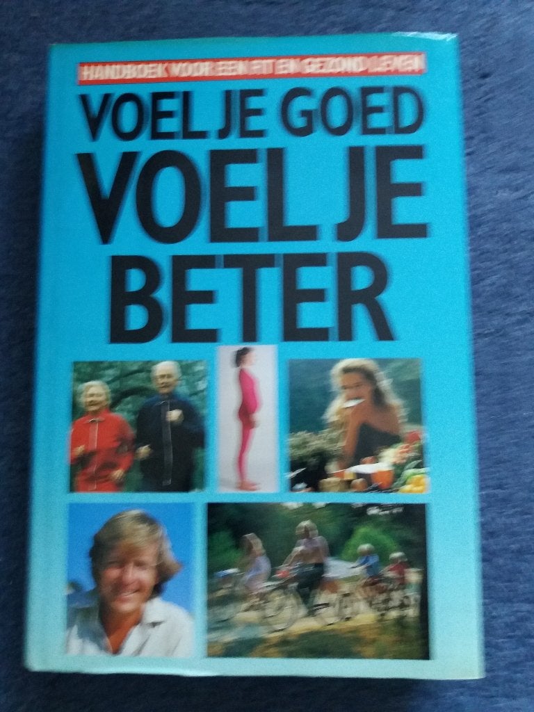 "Voel je Goed Voel je Beter", Handboek voor een gezond leven, Ophalen of Verzenden, Zo goed als nieuw, Meerdere personen.