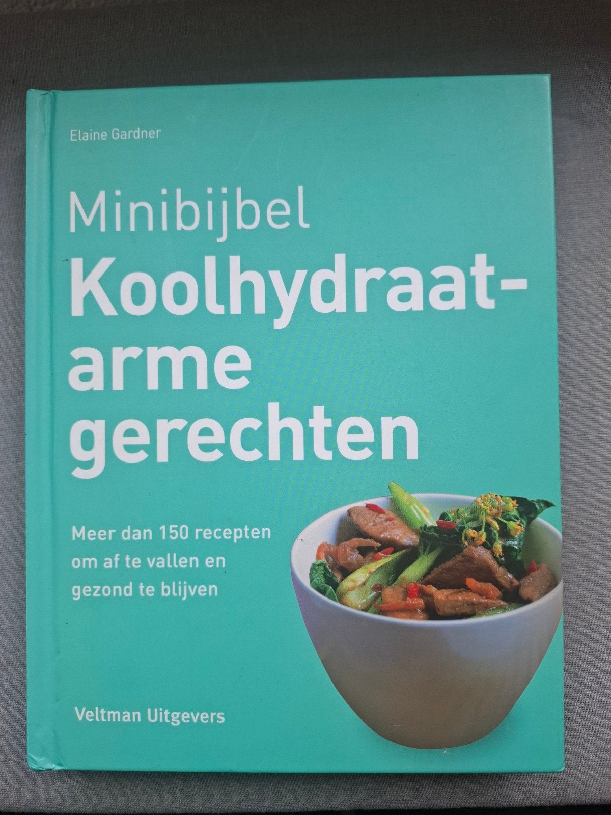 Minibijbel Koolhydraatarme Gerechten - Meer dan 150 recepten, Boeken, Gelezen, Hoofdgerechten, Ophalen of Verzenden, Gezond koken