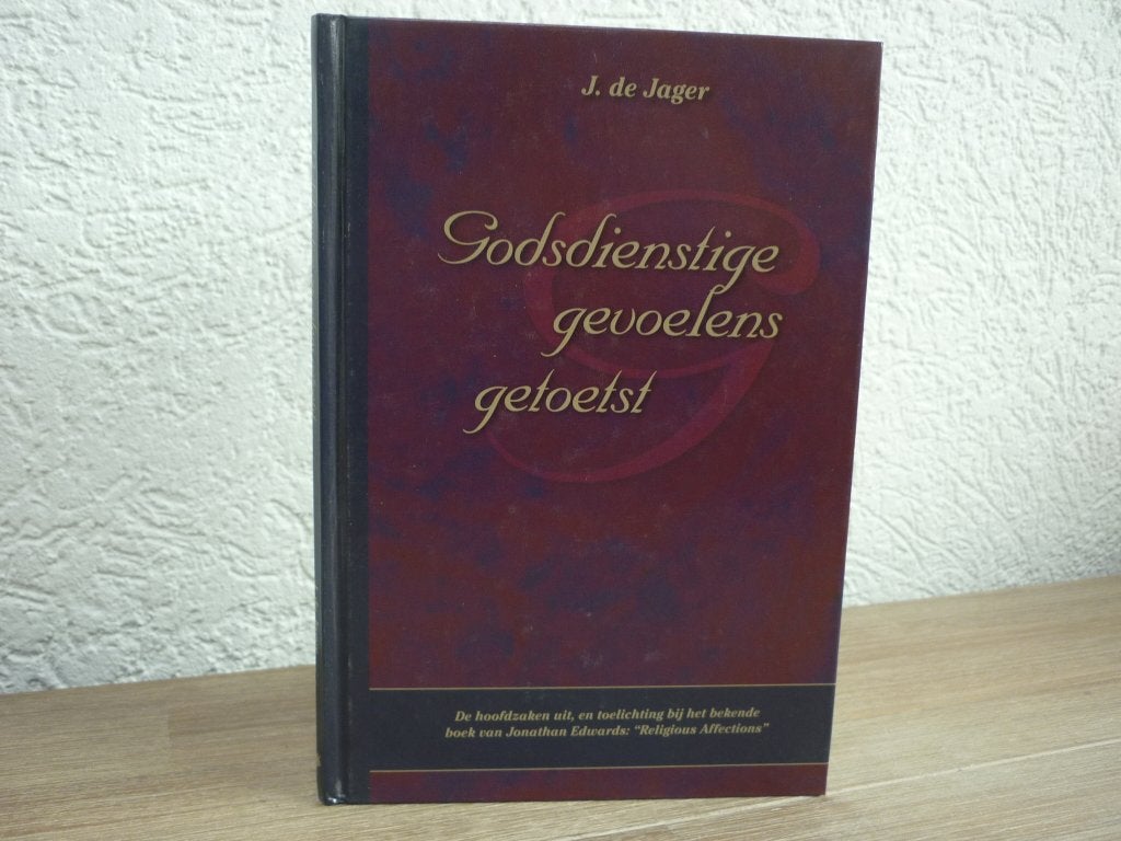 J. De Jager - Godsdienstige gevoelens getoetst, Ophalen of Verzenden, Zo goed als nieuw, Christendom | Protestants
