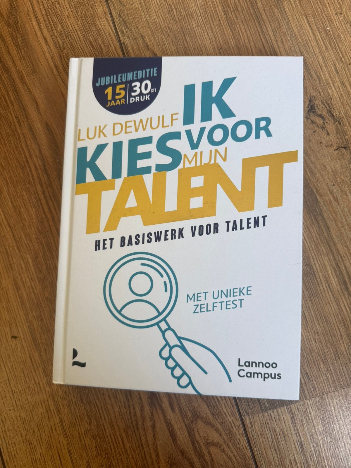 Ik kies voor mijn talent - Luk Dewulf hardcover, Boeken, Ophalen of Verzenden, Zo goed als nieuw, Ontwikkelingspsychologie