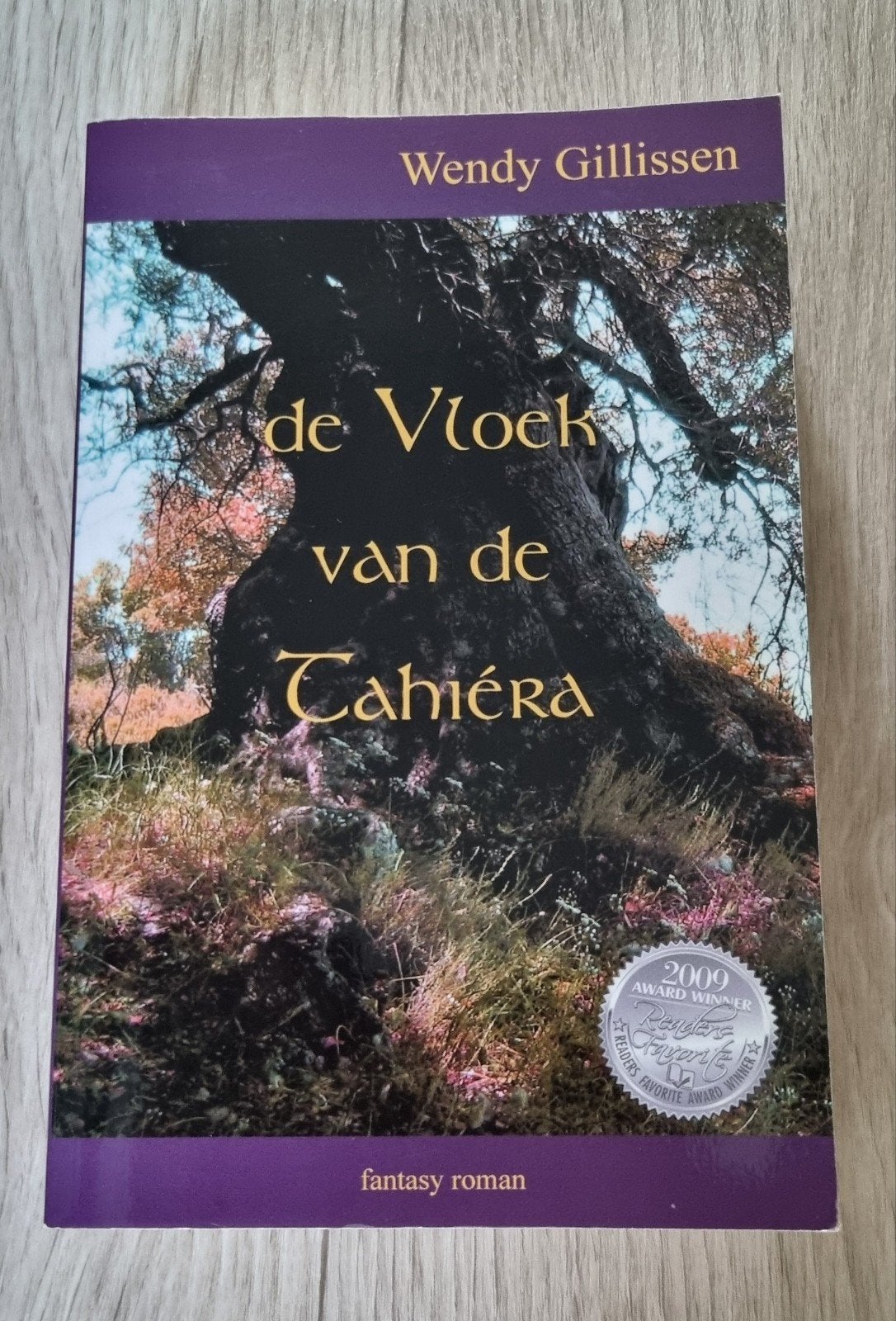 De Vloek van de Tahiéra - Wendy Gillissen (Fantasy Roman), Boeken, Ophalen of Verzenden, Nieuw, Wendy Gillissen