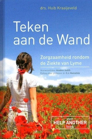 drs. Huib Kraaijeveld Teken aan de Wand. Ziekte van Lyme, Boeken, Ophalen of Verzenden, Gelezen