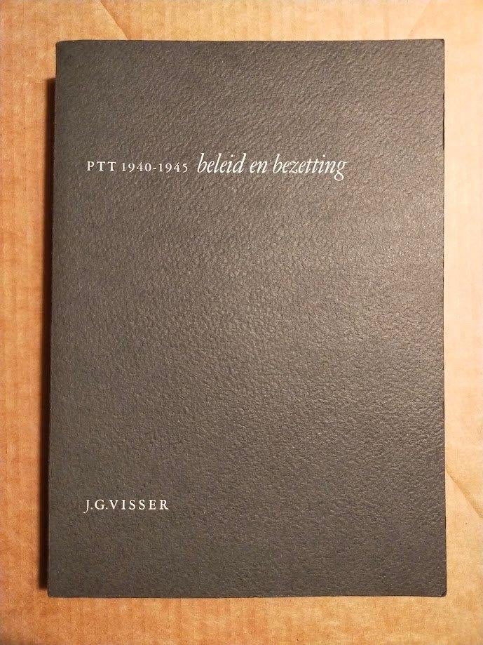 PTT 1940 - 1945 - beleid en bezetting (proefschrift), Tweede Wereldoorlog, Ophalen of Verzenden, Zo goed als nieuw, Algemeen