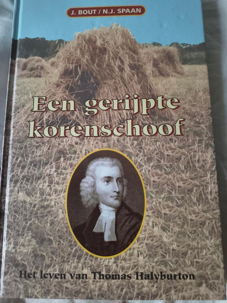 Een gerijpte korenschoof. J Bout/NJ Spaan, Christendom | Protestants, Ophalen of Verzenden, Zo goed als nieuw, J Bout / NJ Spaan