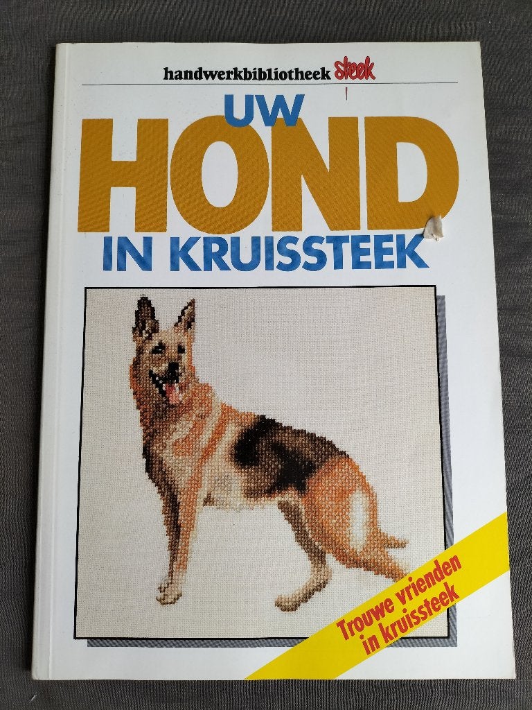 Uw HOND in kruissteek ( handwerkbibliotheek STEEK ), Ophalen of Verzenden, Zo goed als nieuw, Borduren en Naaien