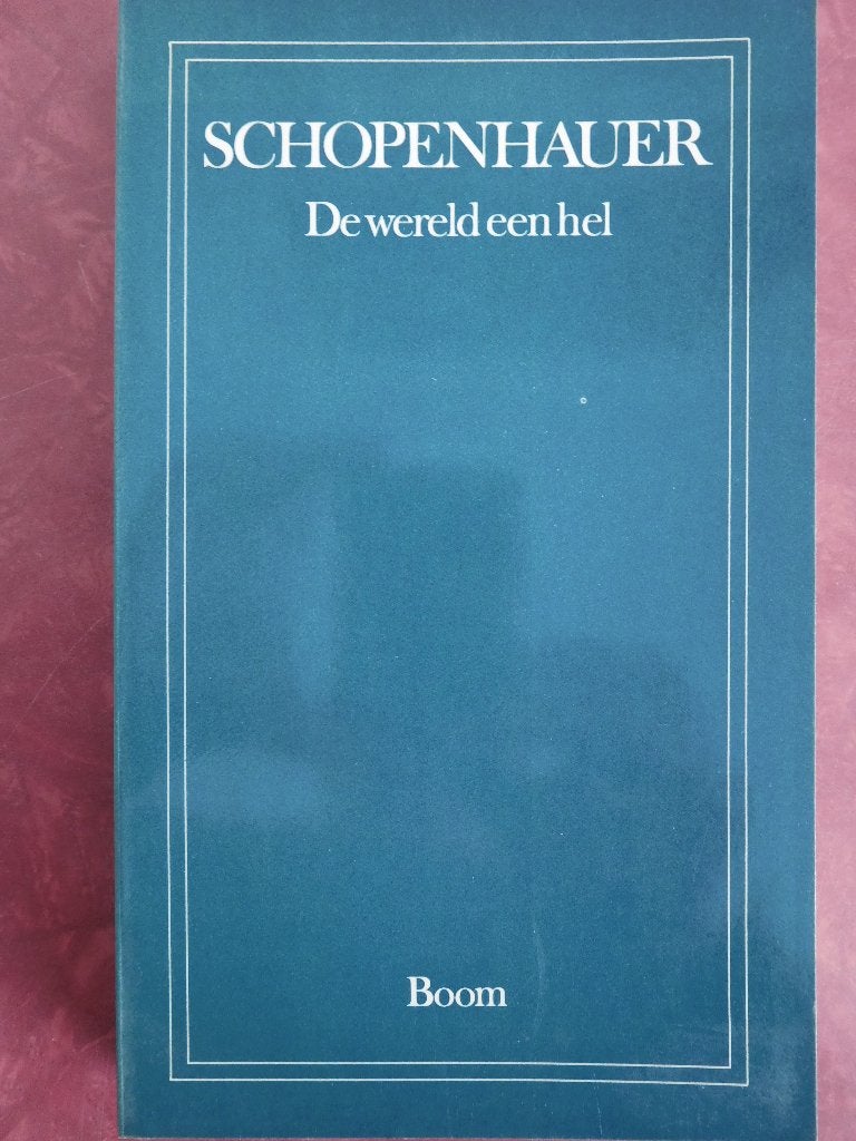 Schopenhauer De wereld een hel, Boeken, Filosofie, Ophalen of Verzenden, Zo goed als nieuw