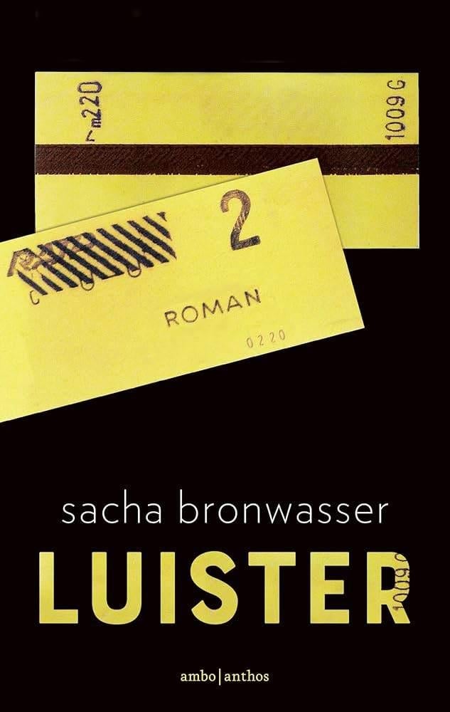 Sacha Bronwasser. Luister (nieuwstaat), Boeken, Ophalen of Verzenden, Zo goed als nieuw