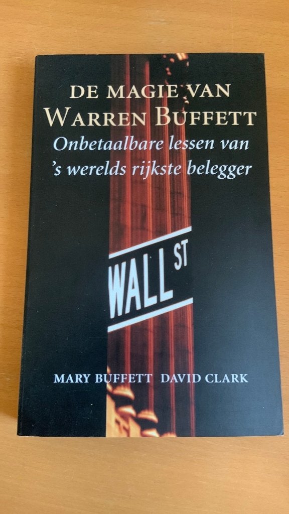 Mary Buffett - David Clark - De magie van Warren Buffett, Ophalen of Verzenden, Zo goed als nieuw