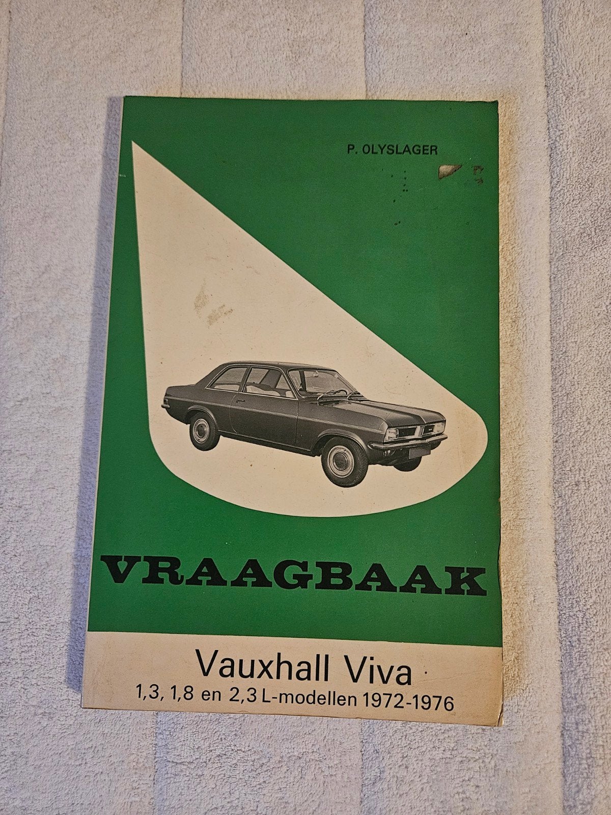 Boek Vraagbaak Vauxhall Viva 1972-1976 - P. Olyslager, Boeken, Auto's | Boeken, Ophalen of Verzenden, Gelezen, Overige merken