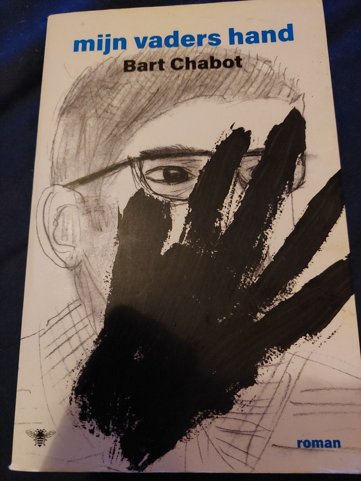 Bart Chabot - Mijn vaders hand, Boeken, Ophalen of Verzenden, Zo goed als nieuw, Bart Chabot