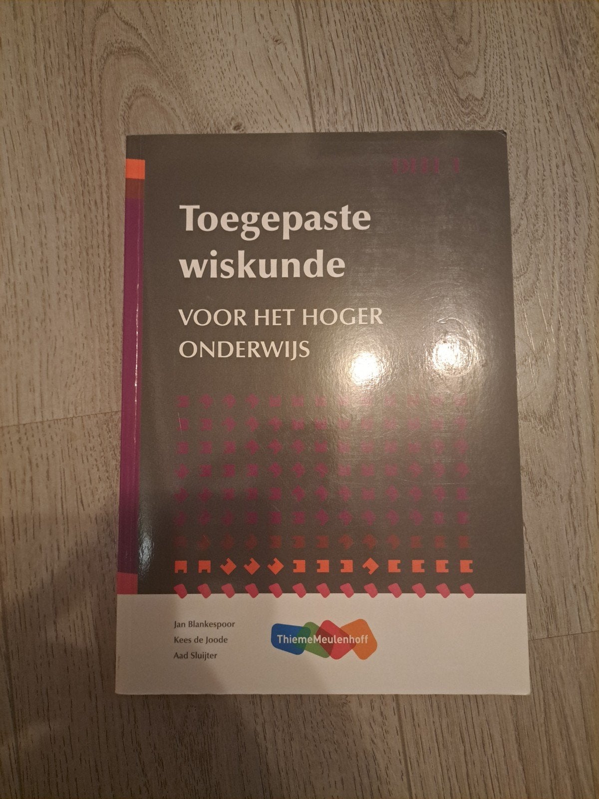 Toegepaste Wiskunde deel 1 - 6e druk, Boeken, Zo goed als nieuw, Jan Blankespoor, Kees de Joode, Aad Sluijter, Beta, HBO