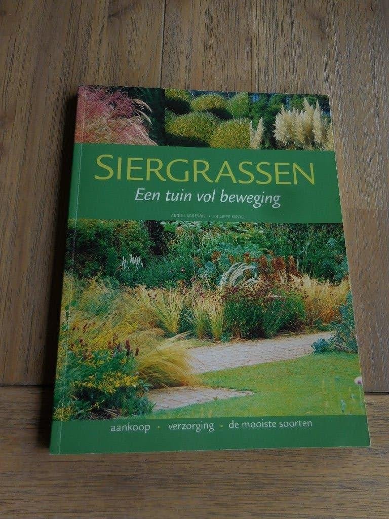 boek.Siergrassen.Een tuin vol beweging. 2007 en 2003., Boeken, Ophalen of Verzenden, Tuinieren en Tuinplanten, Annie Laqueyrie & Philippe Mavel.