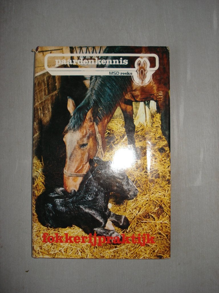 Paardenkennis Fokkerij praktijk MSD reeks deel 6, Ophalen of Verzenden, Gelezen, Paarden of Pony's