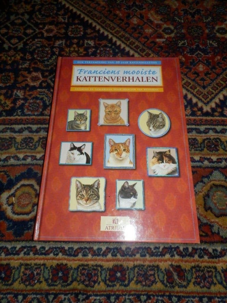 Franciens mooiste kattenverhalen Francien van Wetering, Boeken, Francien van Wetering., Ophalen of Verzenden, Zo goed als nieuw
