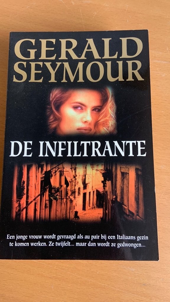 Gerald Seymour - De infiltrante, Boeken, Ophalen of Verzenden