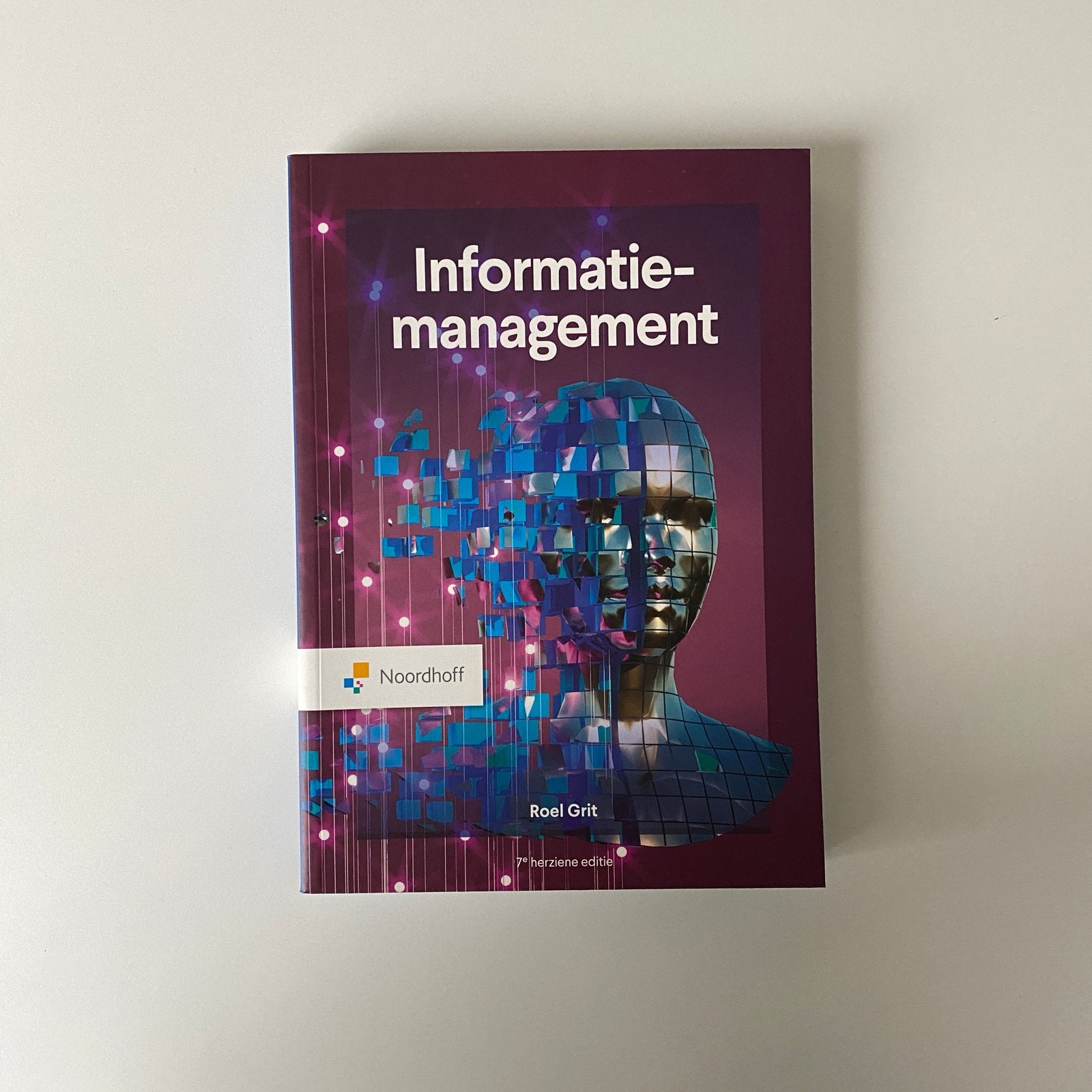 Informatiemanagement - Roel Grit (7e herziene editie), Boeken, Ophalen of Verzenden, Gamma, Zo goed als nieuw, HBO