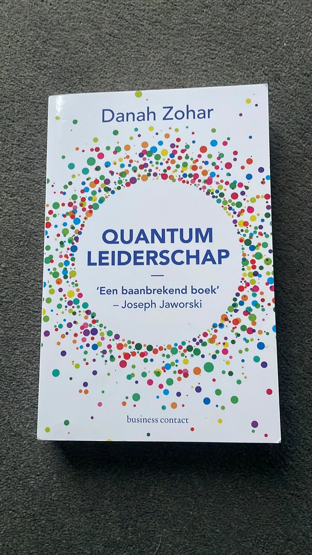 Quantum leiderschap Danah Zohar, Ophalen of Verzenden, Zo goed als nieuw, Sociale psychologie