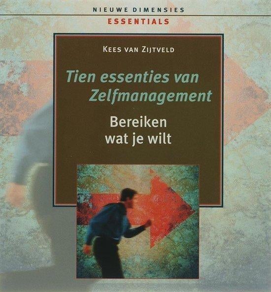 Kees van Zijtveld Tien essenties van Zelfmanagement, Ophalen of Verzenden, Nieuw, Spiritualiteit algemeen, Overige typen
