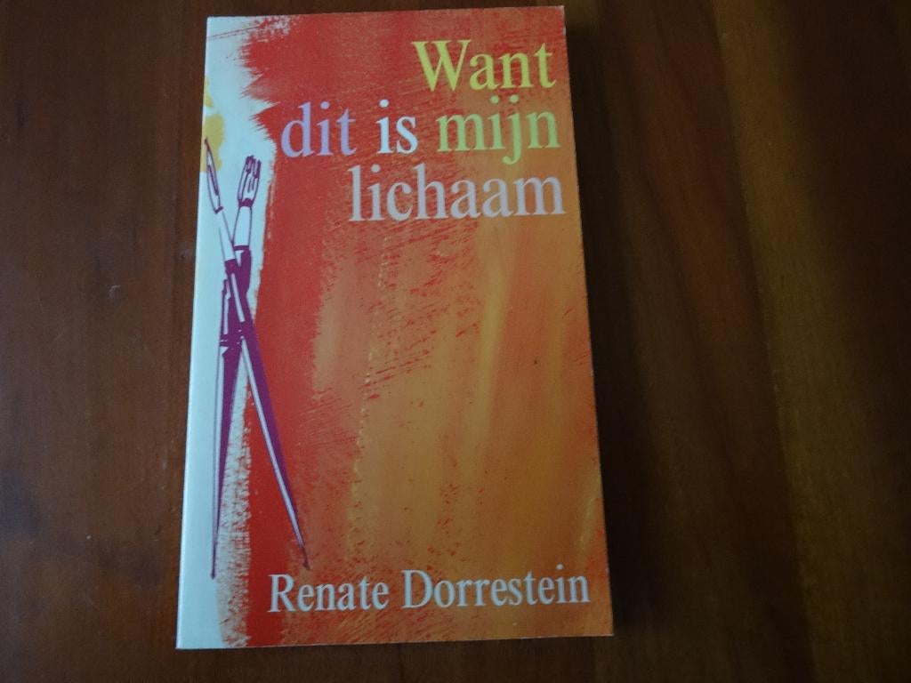 Want dit is mijn lichaam - Renate Dorrestein, Renate Dorrestein, Ophalen of Verzenden, Zo goed als nieuw, Nederland
