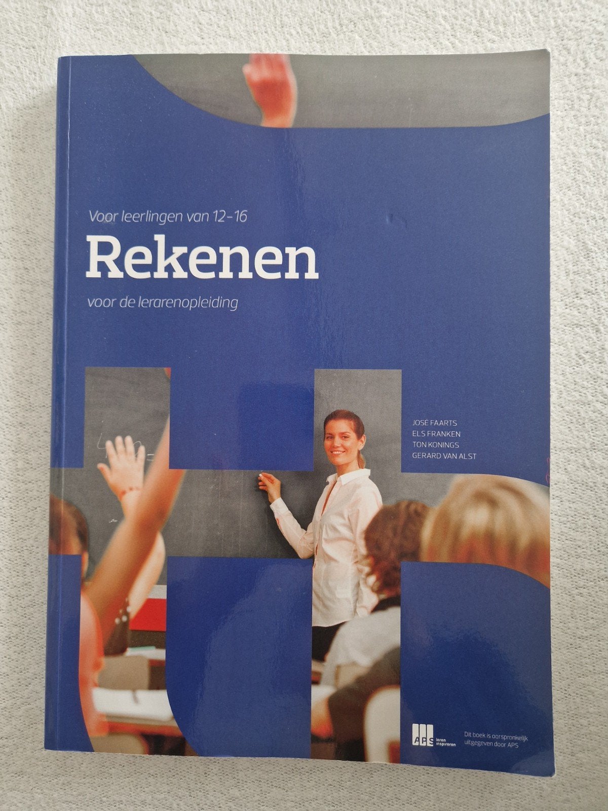Rekenen voor de lerarenopleiding (12-16 jaar), Ophalen, Wiskunde A, Zo goed als nieuw, Jose Faarts, Els Franken, Ton Konings, Gerard van Alst