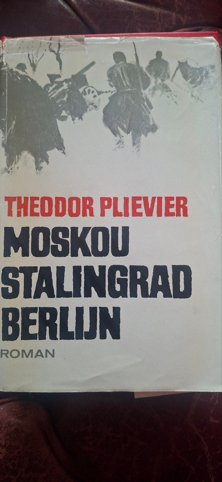 Moskou Stalingrad Berlijn - Theodor Plievier Roman, Ophalen of Verzenden, Zo goed als nieuw, Theodor Plievier