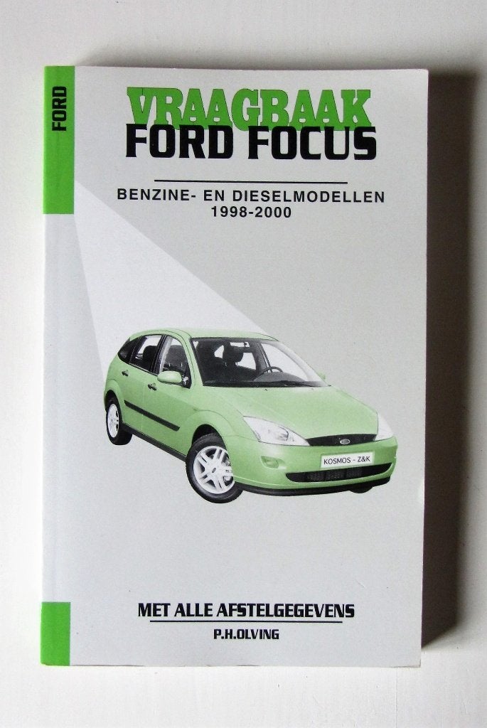 VRAAGBAAK FORD FOCUS benzine/diesel 1998-2000, Algemeen, Ophalen of Verzenden, Zo goed als nieuw, P.H. Olving