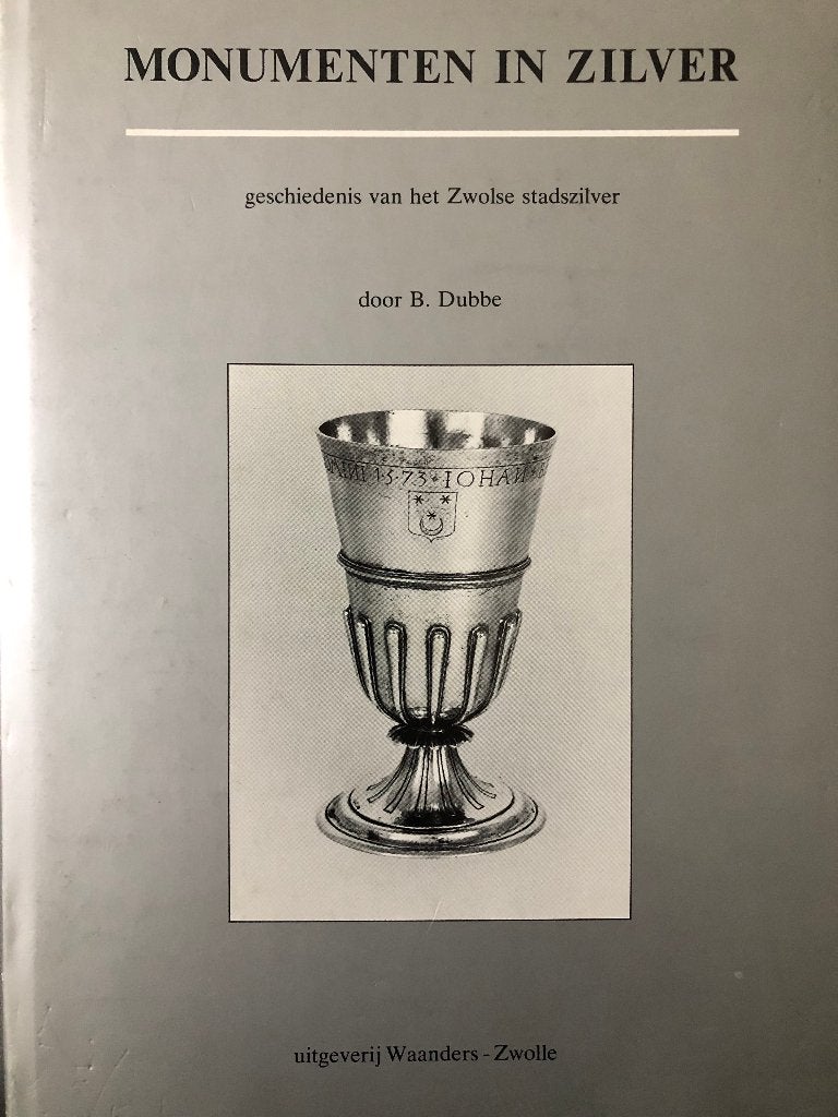 Boek Monumenten in zilver (stadszilver in Zwolle), Boeken, Verzenden, Zo goed als nieuw