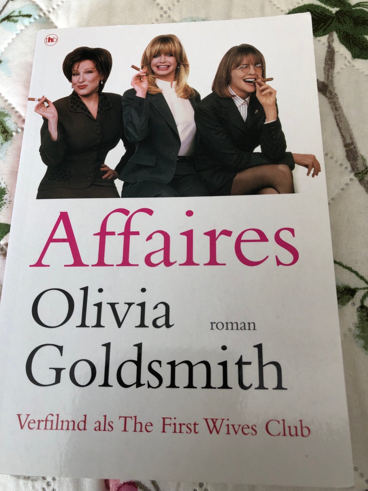 Affaires - Olivia Goldsmith (Verfilmd als The First Wives Cl, Verzenden, Gelezen, Nederland