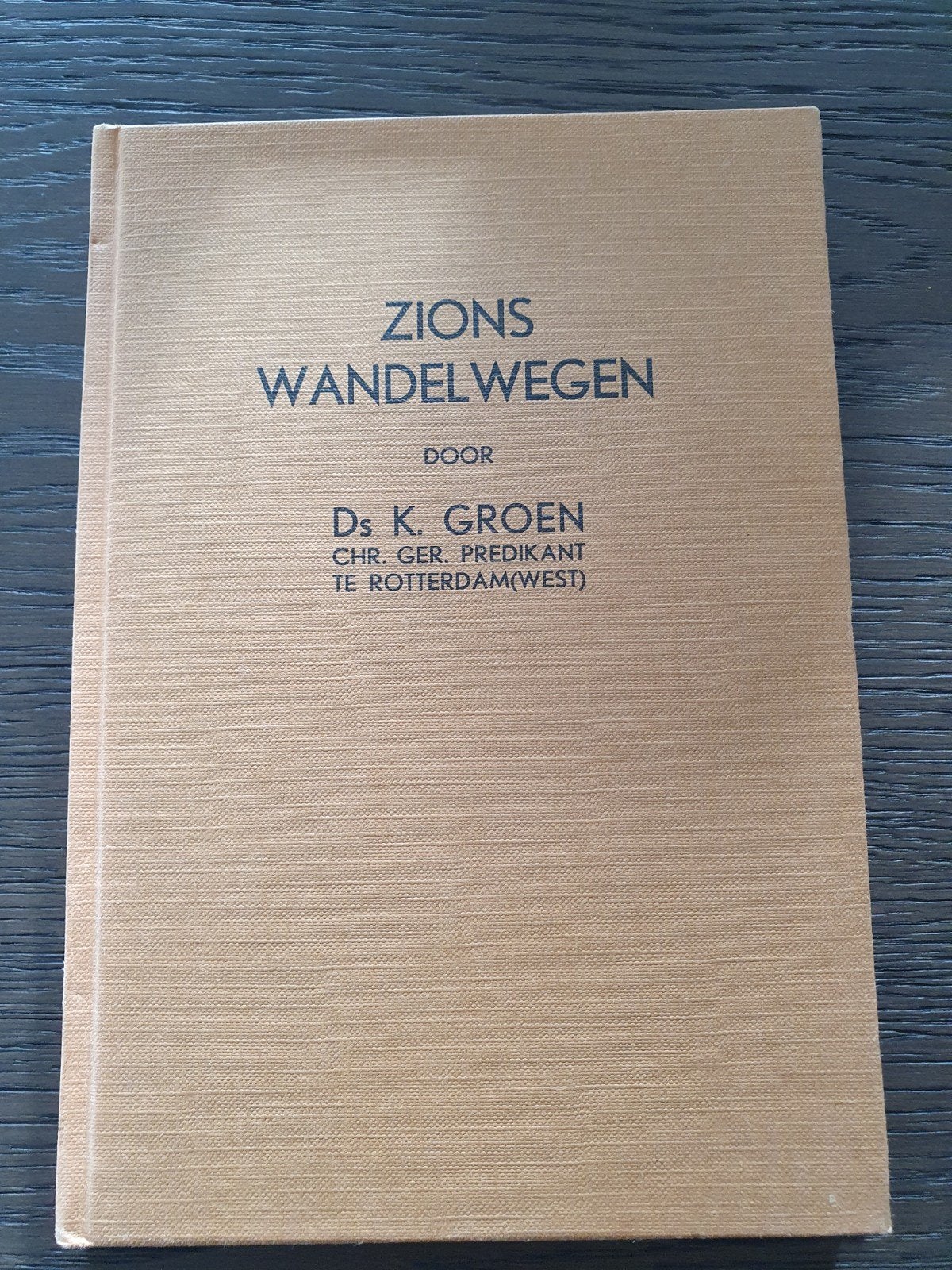 Zions Wandelwegen - Ds K. Groen (2e druk 1984), Ophalen of Verzenden, Gelezen, Ds K. Groen, Christendom | Protestants