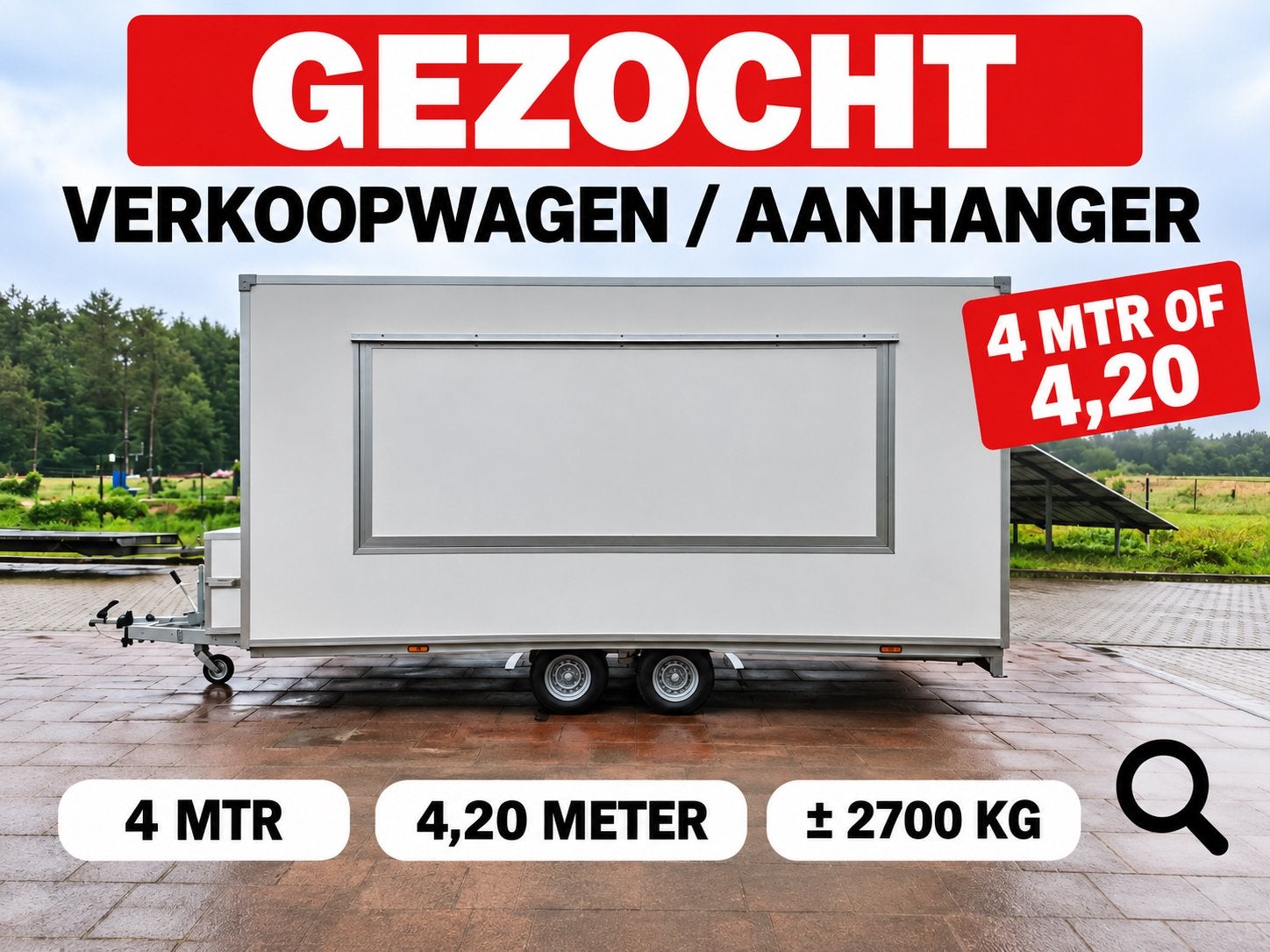 Gezocht verkoopwagen / foodtruck aanhanger 4.00–4.20 meter, Ophalen of Verzenden